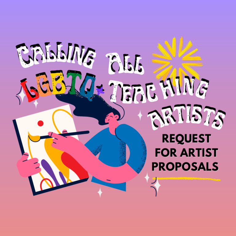 LGBTQ+ Artist Residency Program – Request for Proposals!